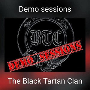 THE BLACK TARTAN CLAN - Demo Sessions